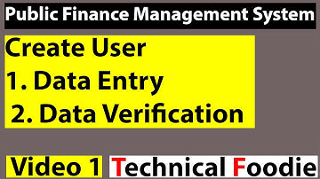 PFMS Data Entry Operator and Data Verification User: How to easily create users in PFMS