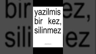 Yazılmış Bir Kez, Silinmez Bir Daha