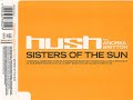 Hush Feat. Andrea Britton - Sisters Of The Sun (Kyau vs. Albert Remix) [2003]