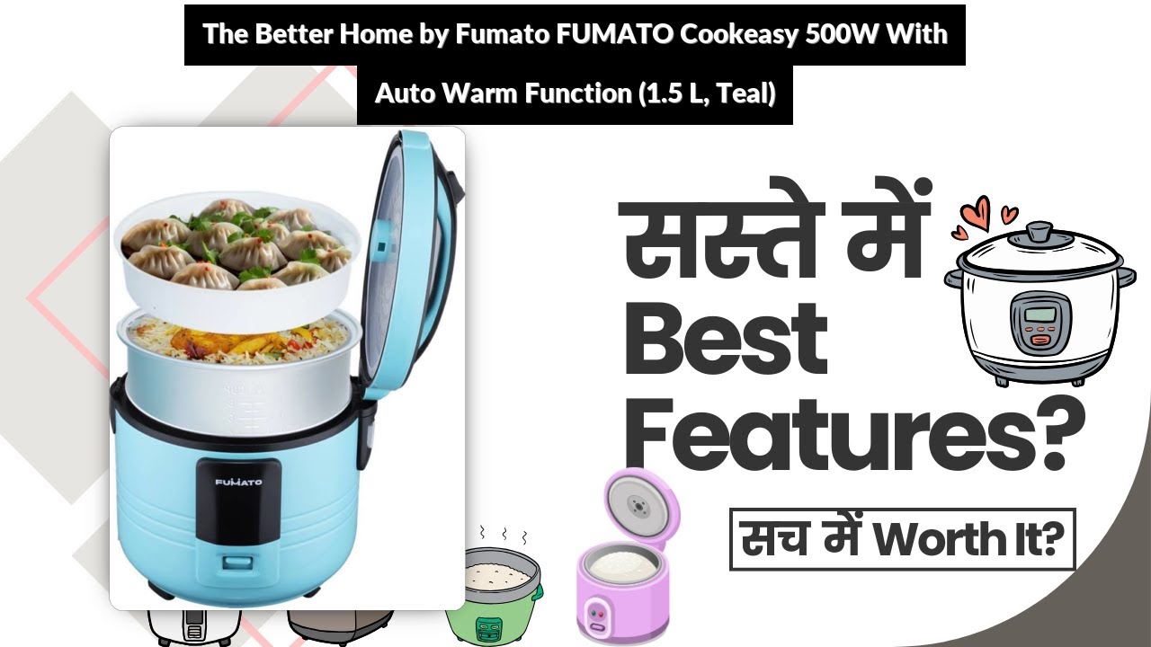 The Better Home by Fumato FUMATO Cookeasy 500W With Auto Warm Function (1.5 L, Teal) Review in Hindi