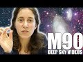 M90 - Jellyfish Galaxy - Deep Sky Videos