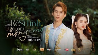 KẺ SI TÌNH NGỒI ÔM MỘNG MƠ - THÀNH ĐẠT | OFFICIAL MV 4K