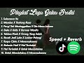 playlist lagu galau brutal tranding 2024 🥀 Speed up   Reverb Viral Tiktok