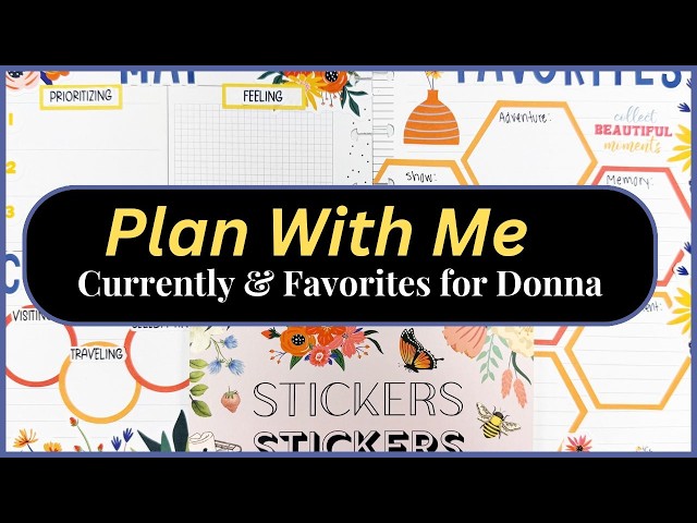 Plan With Me | Currently & Favorites Spread for Donna