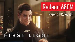 007 First Light | Radeon 680M (8GB VRAM allocated) | Ryzen 7 PRO 6850H