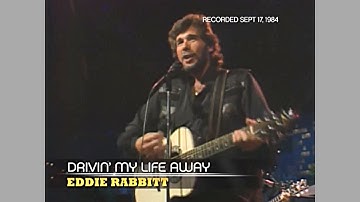 Eddie Rabbitt ~ Drivin