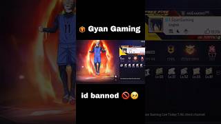 Gyan Bhai Ki Uid Gyan Gaming Ki Id Banned