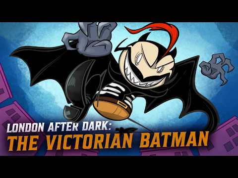 The Victorian Batman: Spring Heeled Jack | London After Dark 2 | European History