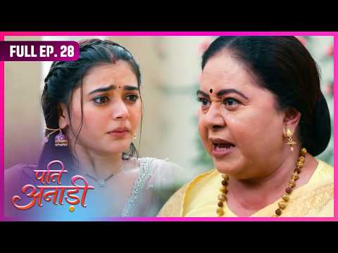Pati Anaadi | Full Episode 28 | Full HD | Dangal TV