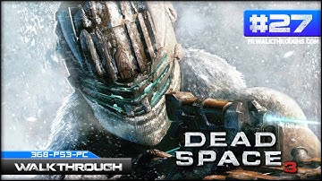 Dead Space 3 Walkthrough - Chapter 13 (Cliffs of Volantis) (360/PS3/PC)