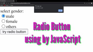 Radio Button Using JavaScript How to get HTML Radio Button value using JavaScript