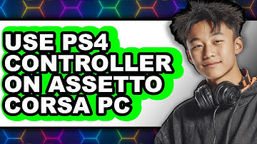 How To Use PS4 Controller on Assetto Corsa PC (New 2025)