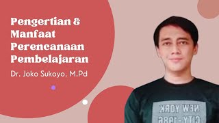 Pengertian dan Manfaat Perencanaan Pembelajaran