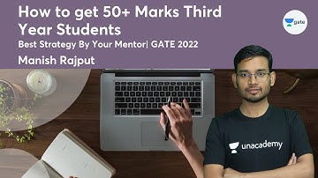 How to get 50+ Marks Third Year Students | Best Strategy By Your Mentor | GATE 2022 | Manish Rajput