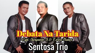 Sentosa Trio - Debata Na Tarida (Original)