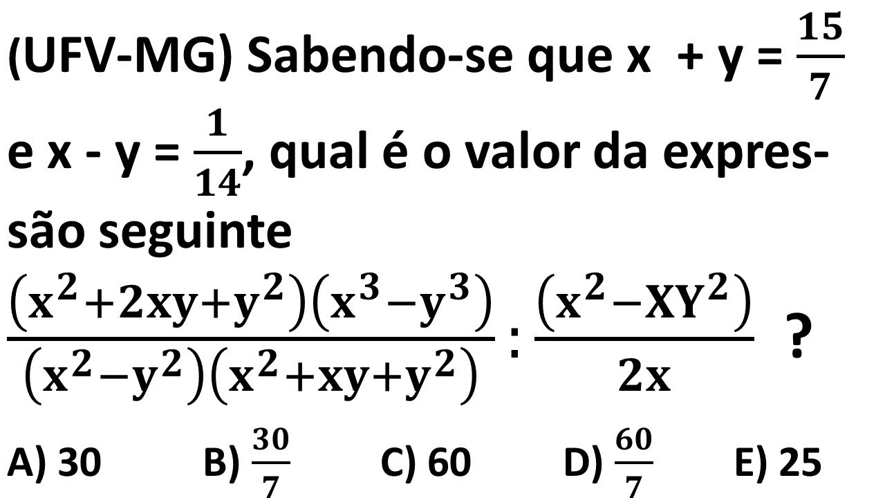 UFV MG Sabendo se Que X Y E X Y Qual O Valor Da ufv-mg-sabendo-se-que-x-y-e-x-y-qual-o-valor-da