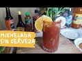 PREPARANDO MICHELADAS SIN CERVEZA o SIN ALCOHOL (MICHELADA MINERAL) MICHELADA MENTIROSA JUANE HALCON