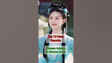 Top 10 Most Beautiful Chinese Actresses in Chinese Dress#facts#viral#trending#top10#chinese#shorts