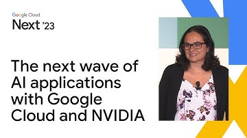 Powering the next wave of AI applications with Google Cloud and NVIDIA