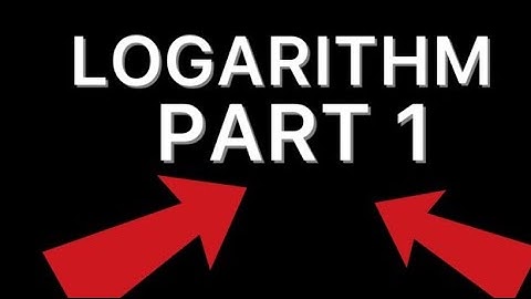 logarithm part 1