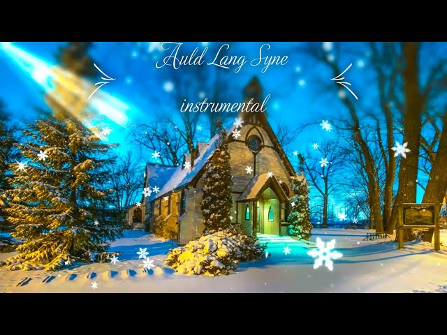 Auld Lang Syne/ Piano Music /Instrumental -1Hour class=