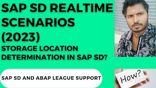 SAP SD Real Time Scenarios (2023):STORAGE LOCATION DETERMINATION IN SAP SD