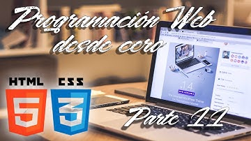 Programación Web desde Cero [Parte 11] (Primer pagina WEB)