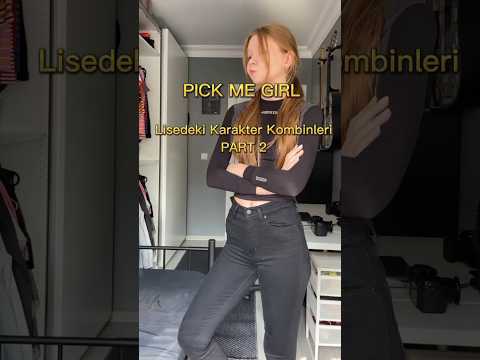 Pick Me Girl Nasıl Olunur? Lise Tiplemeleri