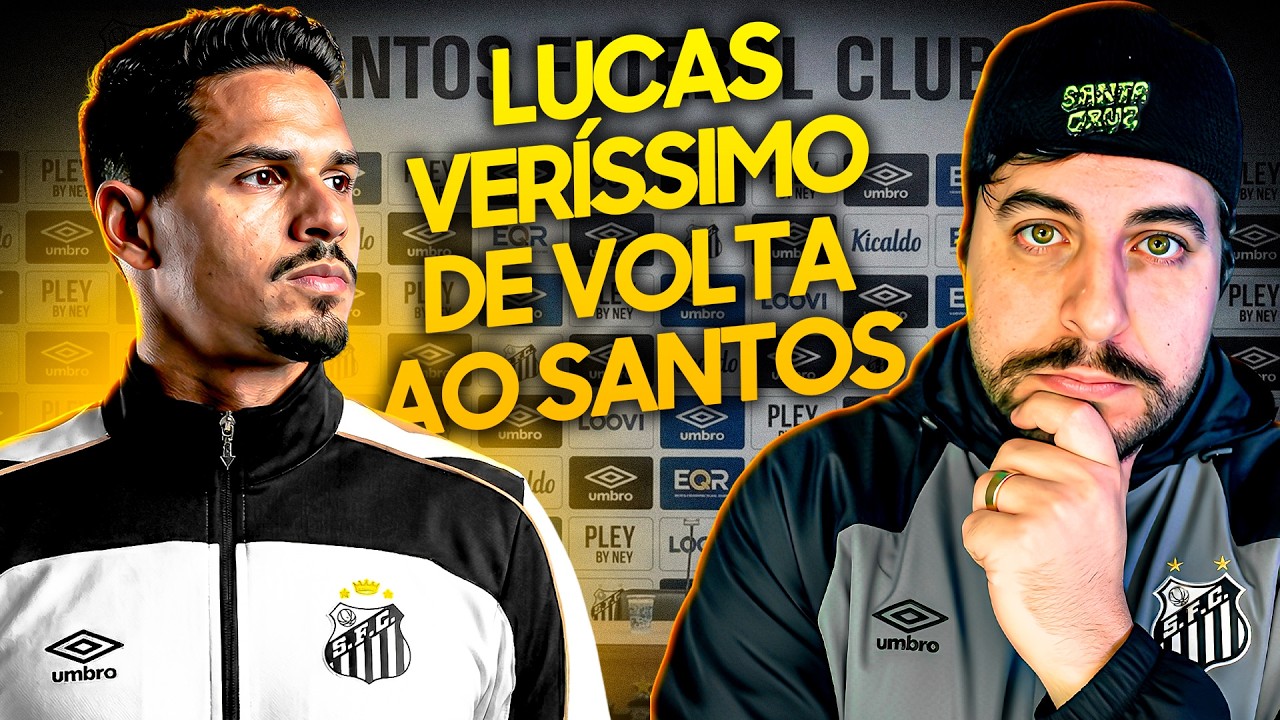 Santos contrata LUCAS VERÍSSIMO ? | ANÁLISE