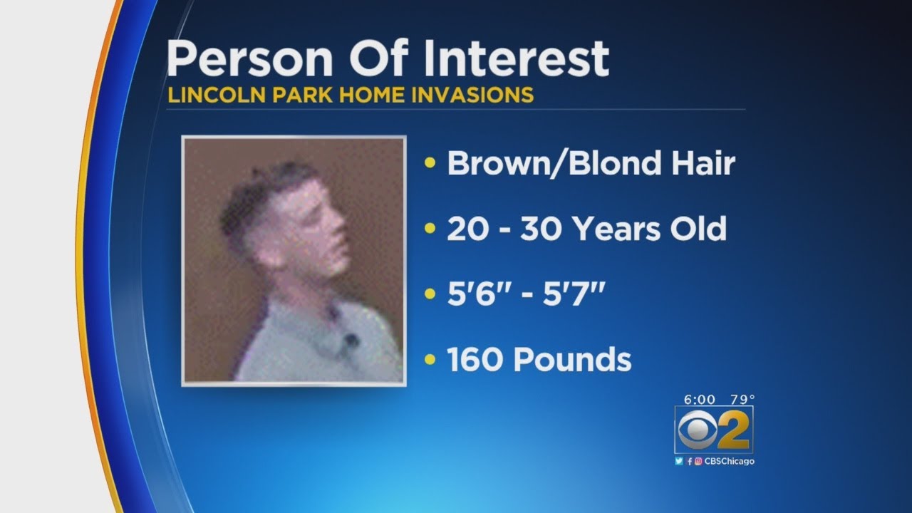Police Search For Suspect In Lincoln Park Home Invasions - YouTube