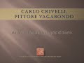 Carlo Crivelli, pittore vagabondo