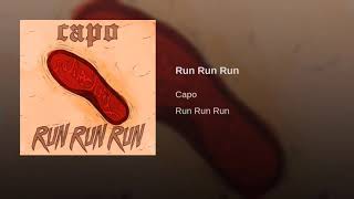 Capo - Run Run Run  Resimi