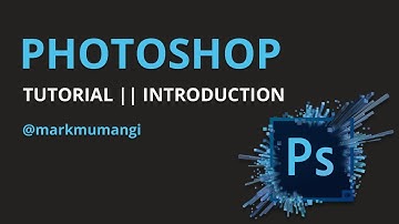 ADOBE PHOTOSHOP COMPLETE BEGINNER TUTORIAL