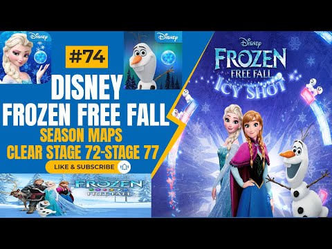 Season Maps Clear Stage 72-Stage 77 l Disney Frozen Free Fall