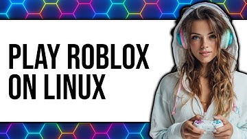 How To Play Roblox On Linux 2025 2025 (Only Way)