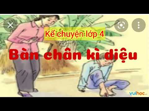 Video Kể chuyện lớp 4: Bàn chân kì diệu||BA HÍ... - YouTube