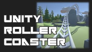 Unity Roller Coaster / Level design