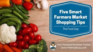 Five Smart Farmers Market Shopping Tips