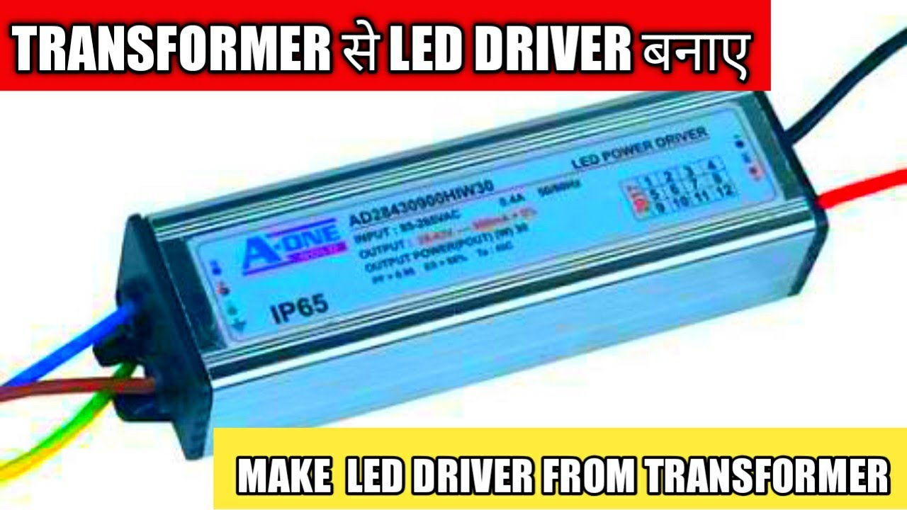 MAKE LED DRIVER FROM TRANSFORMER YouTube