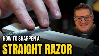 Why Your Straight Razor Isn't Sharp (And How to Fix It)
