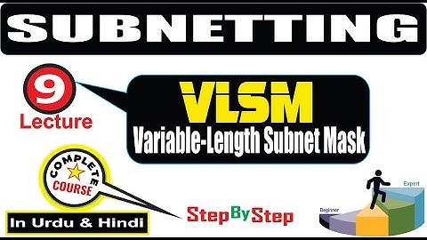 Lec-08: What is Variable length subnetting | Variable-Length Subnetting Mask (VLSM)  | VLSM?