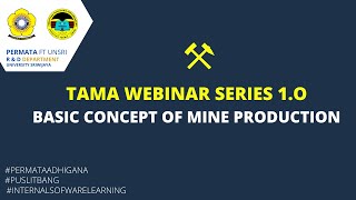 TAMA WEBINAR SERIES 1.0 BASIC CONCEPT OF MINE PRODUCTION screenshot 4