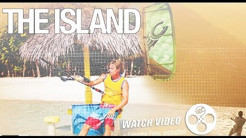 The Island (Cabrinha Kitesurfing)