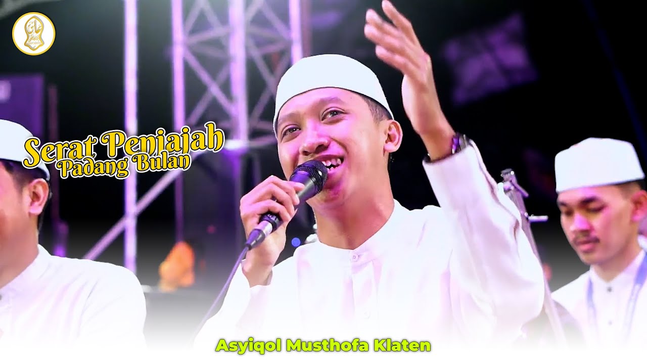 SHOLAWAT SERAT PENJAJAH MEDLEY PADANG BULAN VERSI ASYIQOL MUSTHOFA KLATEN