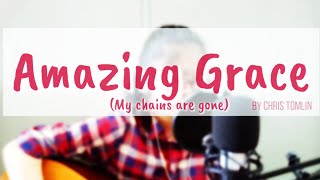 Amazing Grace - Chris Tomlin Acoustic Cover By Pan Keyt