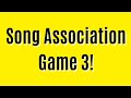 Song Association Game 3! - Play With Friends or On Your Own!