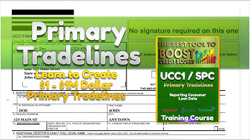 How to Create PRIMARY TRADELINES from UCC Filings (STEP BY STEP  /  REVISED UCC-1 EBOOK SYSTEM)