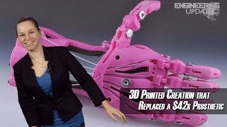 Engineering Update #55: The 3D-printed creation that replaced a $42,000 prosthetic