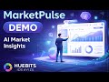 MarketPulse Demo | Track Market Trends &amp; Insights with Huebits Ideavize AI #AI Market Analysis