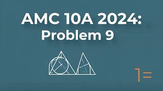 AMC 10A 2024: Problem 9 Breakdown